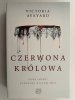 CZERWONA KRÓLOWA - Victoria Aveyard